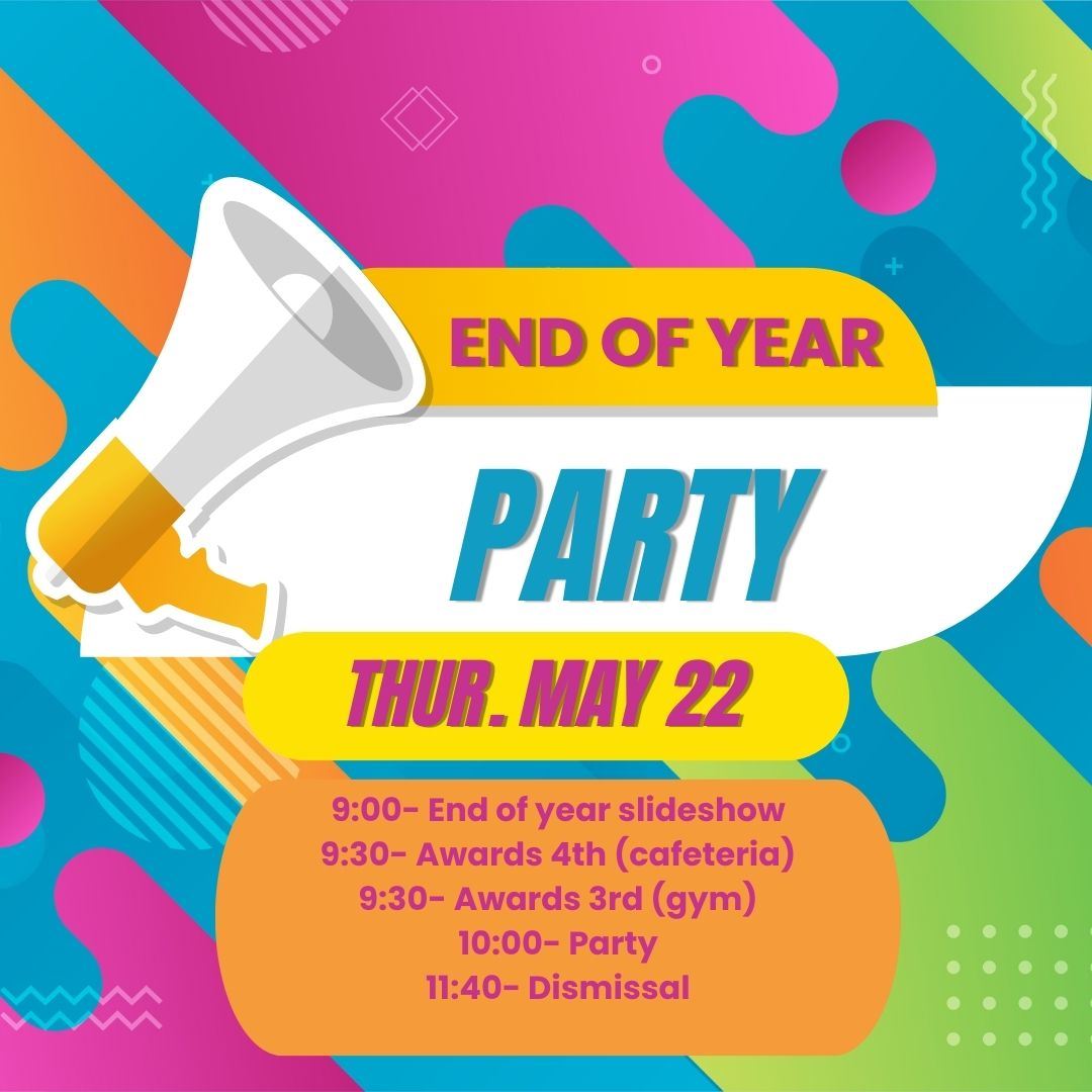  Last Day of School-Thursday, May 22nd